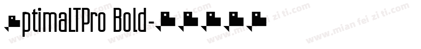 0ptimaLTPro Bold字体转换